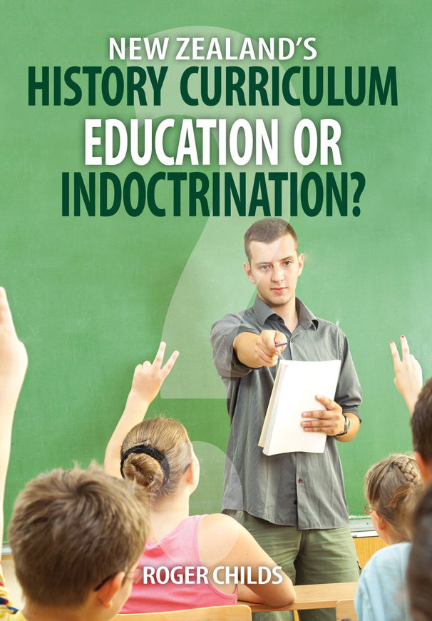 New Zealand s History Curriculum Education Or Indoctrination new-zealand-s-history-curriculum-education-or-indoctrination