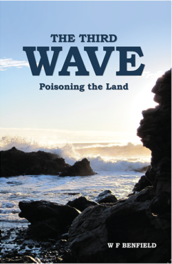 The Third Wave, Poisoning the Land, by W F Benfield.